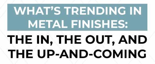 Whats Trending in Bathroom Finishes Cover Image